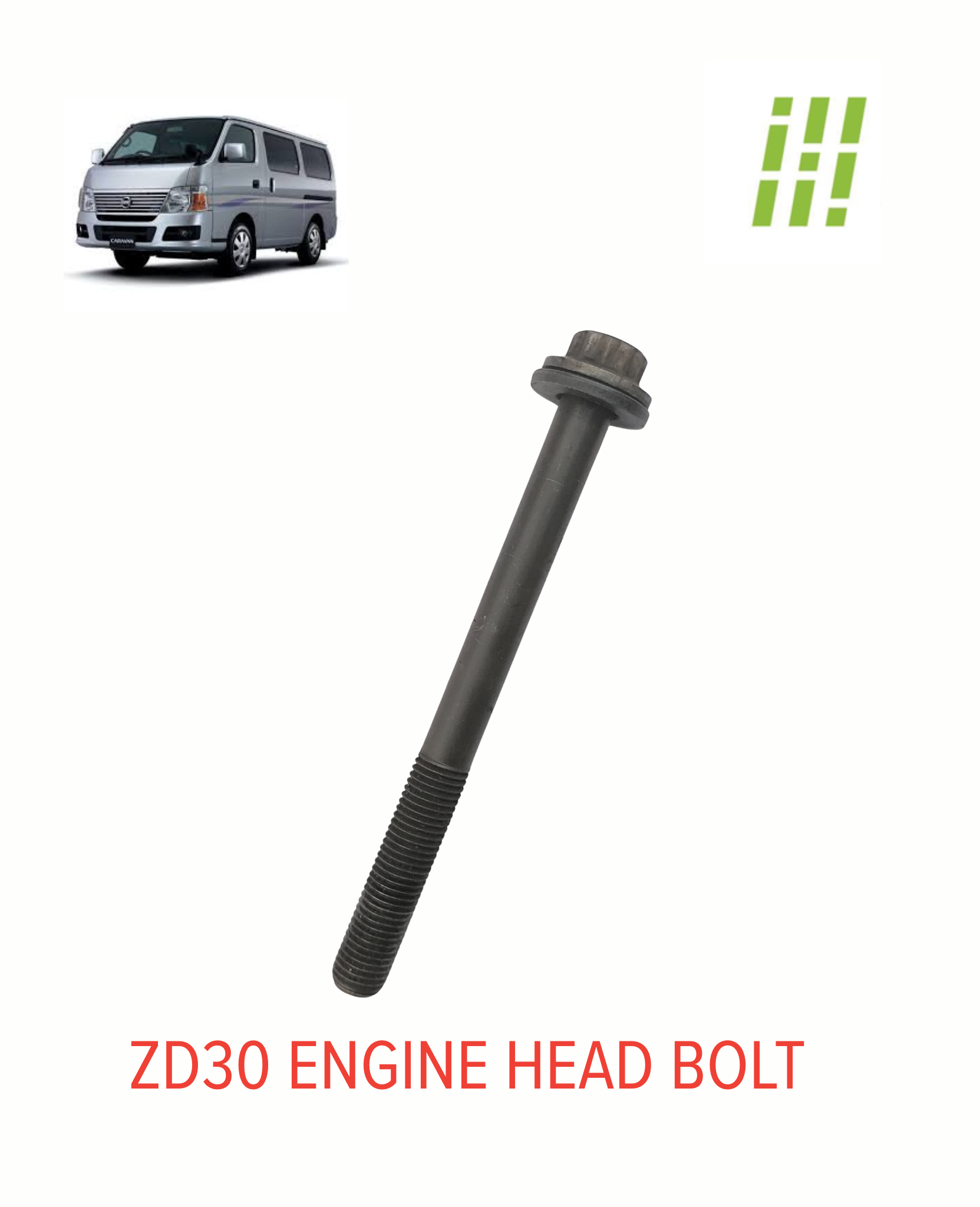 E25 CARAVAN ZD30 ENGINE CYLINEDER HEAD BOLT